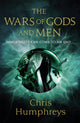 Book cover of: Wars of Gods and Men. By: Chris Humphreys