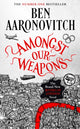 Amongst Our Weapons, Book 9 in the #1 bestselling Rivers of London series 9781473226685 Ben Aaronovitch