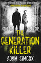 Generation Killer 9781473230781 Adam Simcox