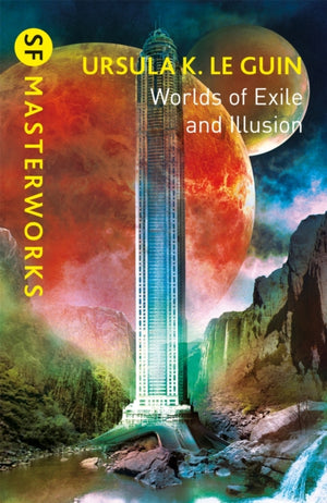 Worlds of Exile and Illusion, Rocannon's World, Planet of Exile, City of Illusions