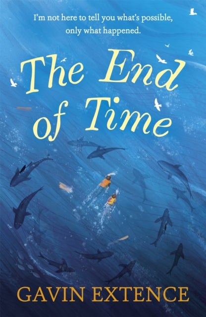 Book cover of: End of Time. By: Gavin Extence