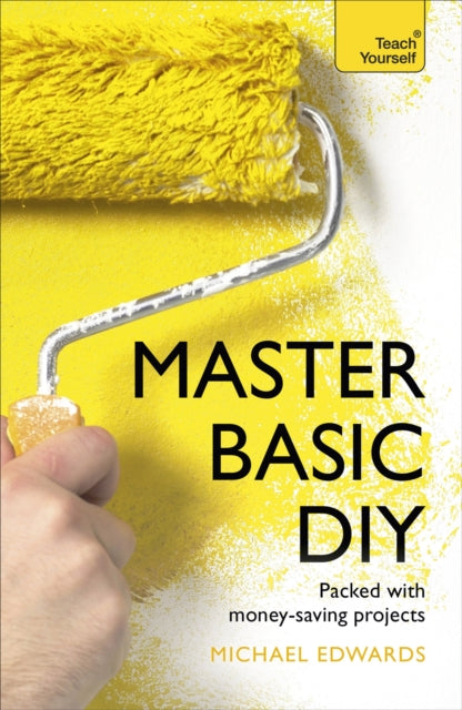 Book cover of: Master Basic DIY: Teach Yourself. By: Diy Doctor