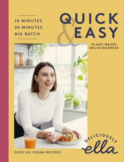 Book cover of: Deliciously Ella Quick & Easy. By: Ella Mills