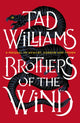 Book cover of: Brothers of the Wind. By: Tad Williams