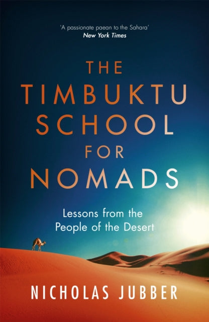 Book cover of: Timbuktu School for Nomads. By: Nicholas Jubber