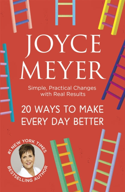 Book cover of: 20 Ways to Make Every Day Better. By: Joyce Meyer