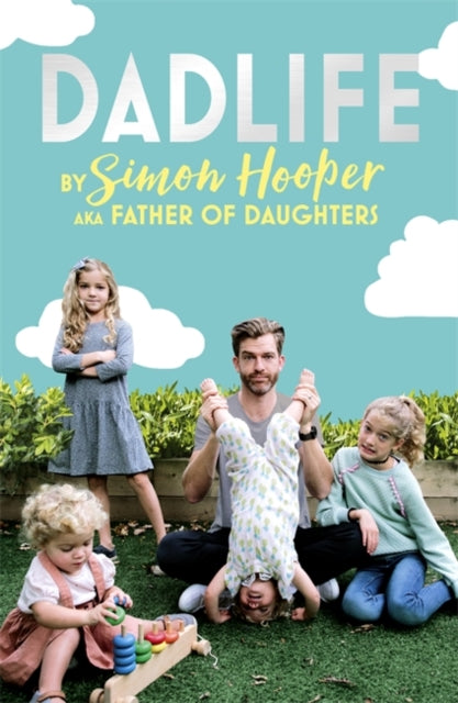 Book cover of: Dadlife. By: Simon Hooper