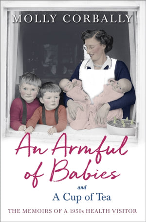 An Armful of Babies and a Cup of Tea