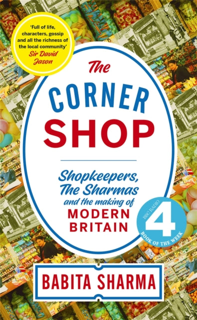 Corner Shop, A BBC 2 Between the Covers Book Club Pick 9781473673229 Babita Sharma