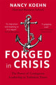 Book cover of: Forged in Crisis. By: Nancy Koehn