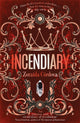Book cover of: Incendiary. By: Zoraida Córdova