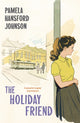Book cover of: Holiday Friend. By: Pamela Hansford Johnson