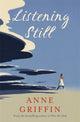 Book cover of: Listening Still. By: Anne Griffin - undifferentiated
