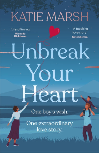 Book cover of: Unbreak Your Heart. By: Katie Marsh