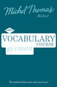 Book cover of: German Vocabulary Course (Learn German with the Michel Thomas Method)