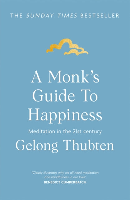 Book cover of: Monk's Guide to Happiness. By: Gelong Thubten