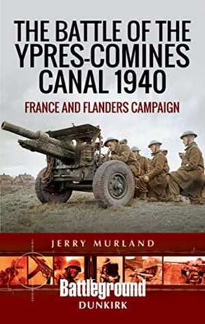 Battle of the Ypres-Comines Canal 1940