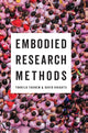 Book cover of: Embodied Research Methods. By: Torkild Thanem