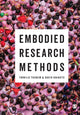 Book cover of: Embodied Research Methods. By: Torkild Thanem