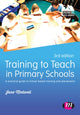 Book cover of: Training to Teach in Primary Schools. By: Jane A. Medwell