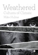 Book cover of: Weathered. By: Mike Hulme