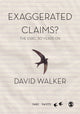 Book cover of: Exaggerated Claims?. By: David Walker - undifferentiated