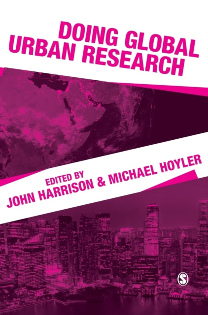 Book cover of: Doing Global Urban Research. By: Harrison, John