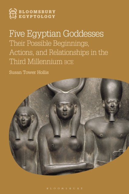 Book cover of: Five Egyptian Goddesses. By: Susan Tower Hollis