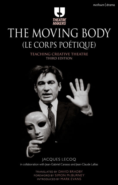 Book cover of: Moving Body (Le Corps Po?tique). By: Jacques Lecoq