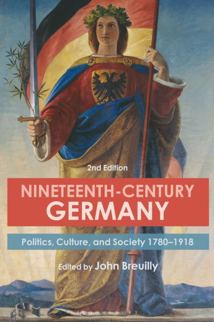 Book cover of: Nineteenth-Century Germany. By: John Breuilly