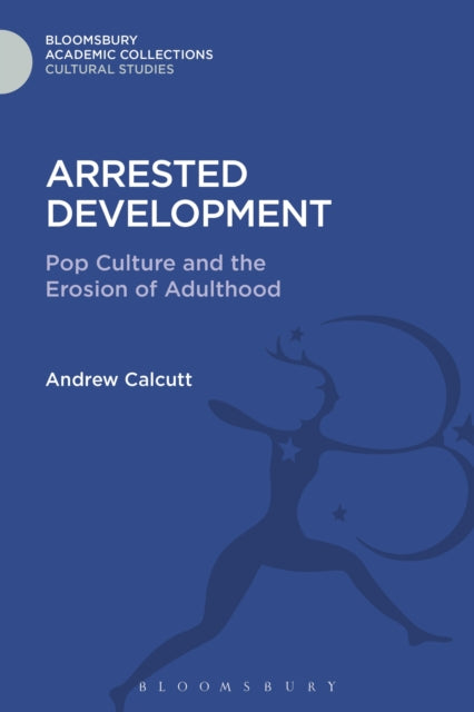 Book cover of: Arrested Development. By: Andrew Calcutt