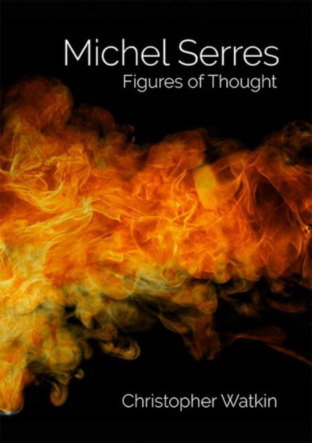 Book cover of: Michel Serres. By: Christopher Watkin