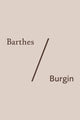Book cover of: Barthes/Burgin. By: Ryan Bishop