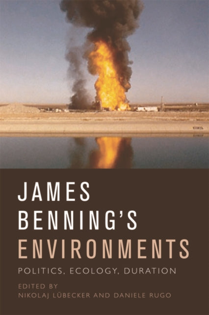 Book cover of: James Benning's Environments