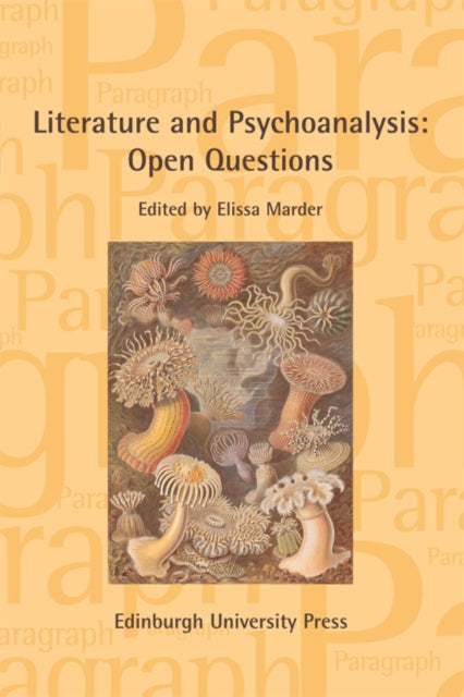 Literature and Psychoanalysis: Open Questions