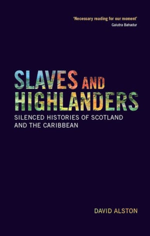 Slaves and Highlanders