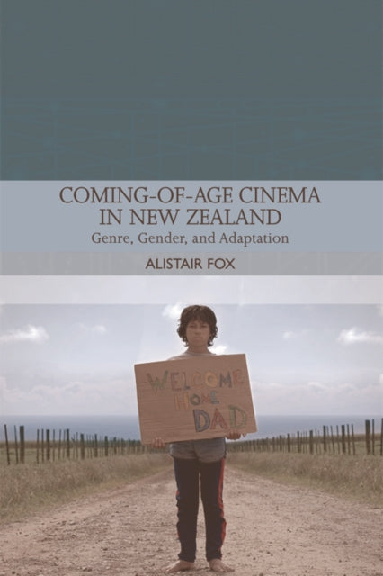 Book cover of: Coming-Of-Age Cinema in New Zealand. By: Alastair Fox