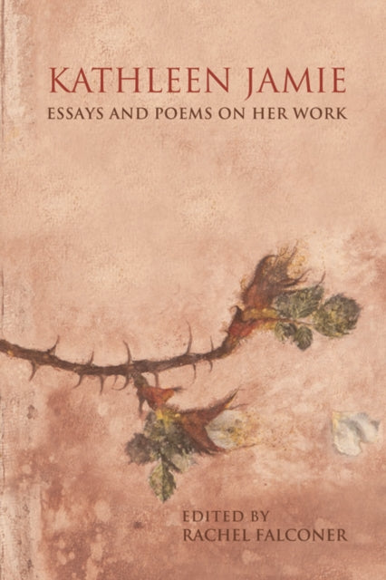 Book cover of: Kathleen Jamie. By: Rachel Falconer