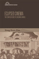 Book cover of: Eclipsed Cinema. By: Dong-Hoon Kim