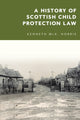 Book cover of: History of Scottish Child Protection Law. By: Kenneth McK Norrie
