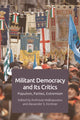 Book cover of: Militant Democracy and its Critics. By: Anthoula Malkopoulou