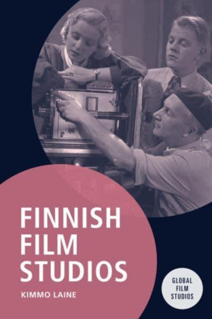 Book cover of: Finnish Film Studios. By: Kimmo Laine