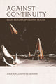 Book cover of: Against Continuity. By: Arjen Kleinherenbrink