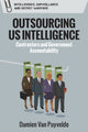Book cover of: Outsourcing Us Intelligence. By: Damien Van Puyvelde