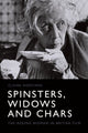 Book cover of: Spinsters, Widows and Chars. By: Claire Mortimer