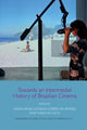 Book cover of: Towards an Intermedial History of Brazilian Cinema. By: Lúcia Nagib