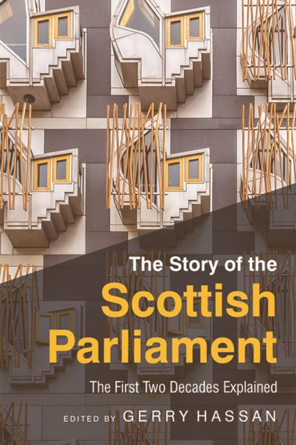 Book cover of: Story of the Scottish Parliament. By: Gerry Hassan