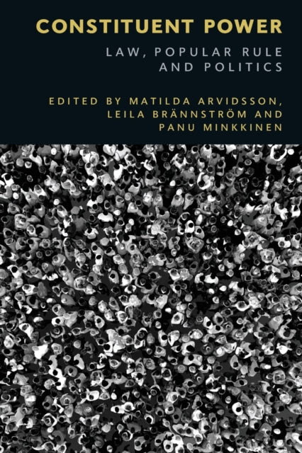 Book cover of: Constituent Power. By: Matilda Arvidsson
