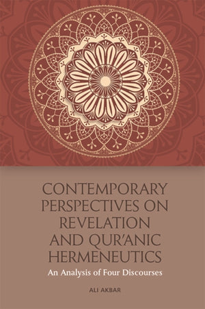 Contemporary Perspectives on Revelation and Qur'?Nic Hermeneutics
