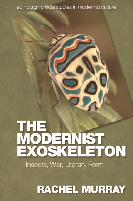 Book cover of: Modernist Exoskeleton. By: Rachel Murray
